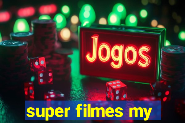 super filmes my